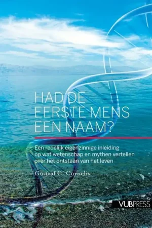 Beperkte Voorraad Had de eerste mens een naam? - Gustaaf C. Cornelis