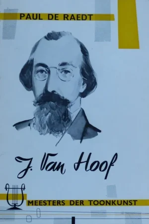 Alleen Vandaag Het leven en werk van Jef van hoof - Paul De Raedt,, Luc Leytens