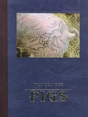 Pigs - W. Delvoye Laatste Kans