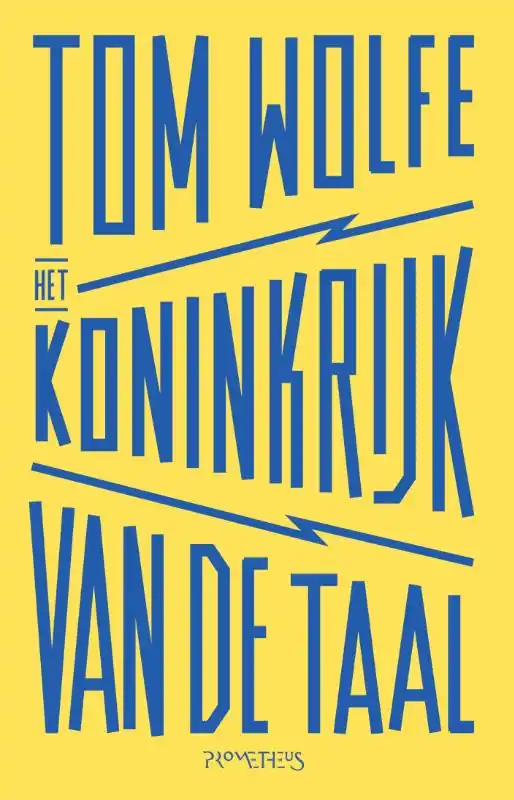 Koop Online Het koninkrijk van de taal - Tom Wolfe