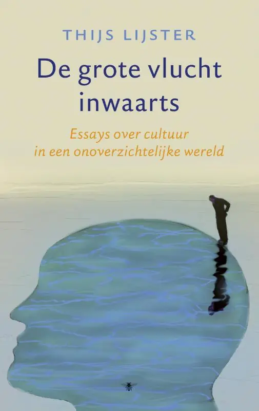 De grote vlucht inwaarts - Thijs Lijster Favoriet