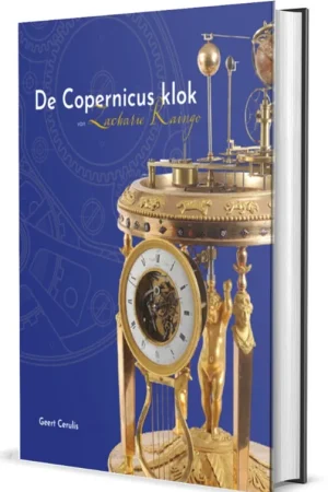 De Copernicus klok van Zacharie Raingo - Geert Cerulis Aanbieding