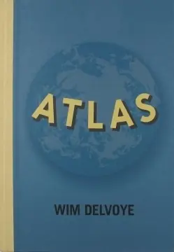 Atlas - Wim Delvoye - Wim Delvoye Betrouwbaar