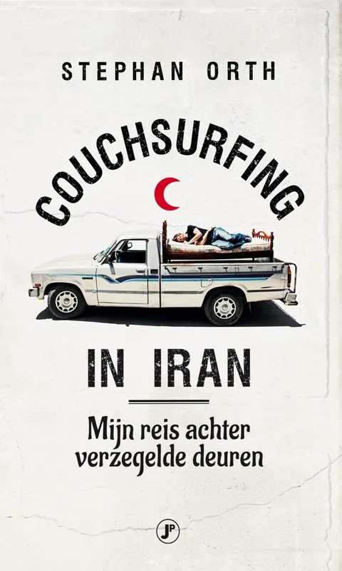 Beperkte Voorraad Couchsurfing Iran - Stephan Orth