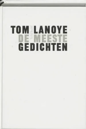 Snelle Levering De meeste gedichten - Tom Lanoye