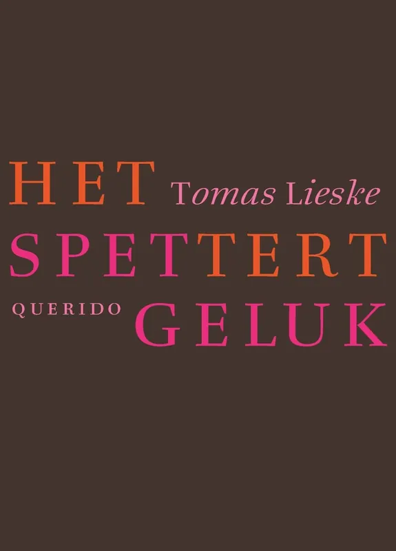 Het spettert geluk - Tomas Lieske Dagaanbieding