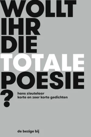 Koop Vandaag Wollt ihr die totale Poesie? - Hans Sleutelaar
