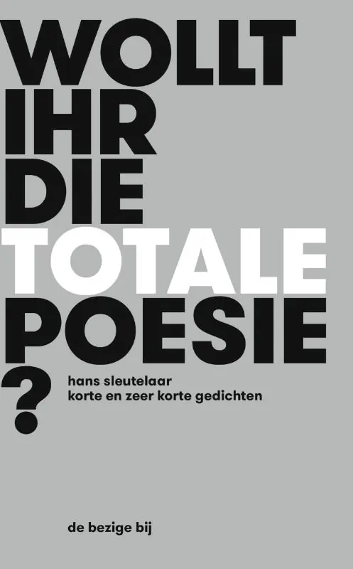 Koop Vandaag Wollt ihr die totale Poesie? - Hans Sleutelaar