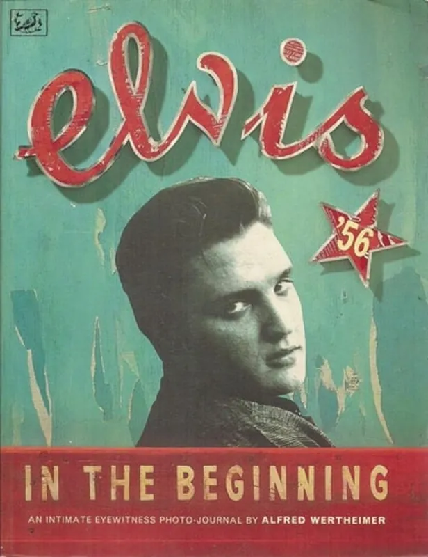 Elvis '56 In the Beginning - Gregory Martinelli Tijdelijk Beschikbaar