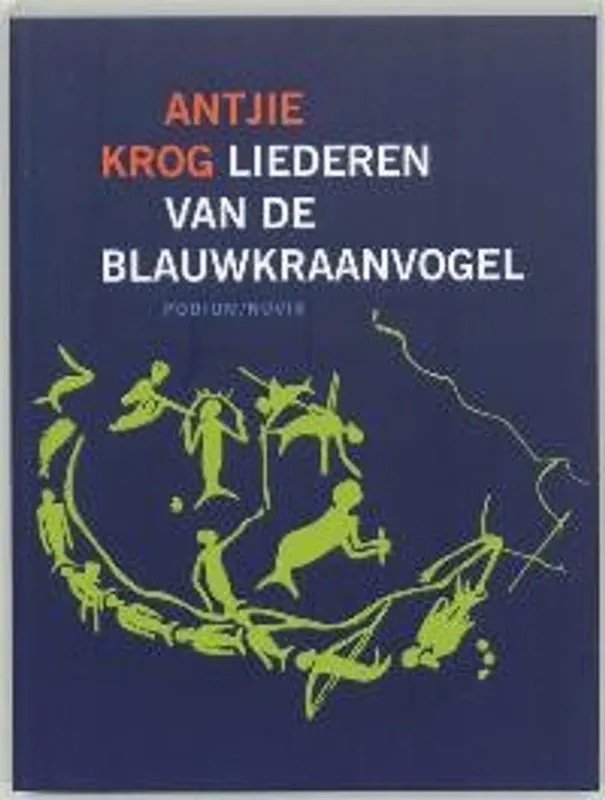 Superprijs Liederen van de blauwkraanvogel - A. Krog