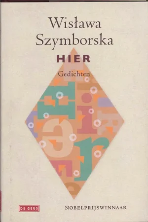 Hier - Wislawa Szymborska Alleen Vandaag