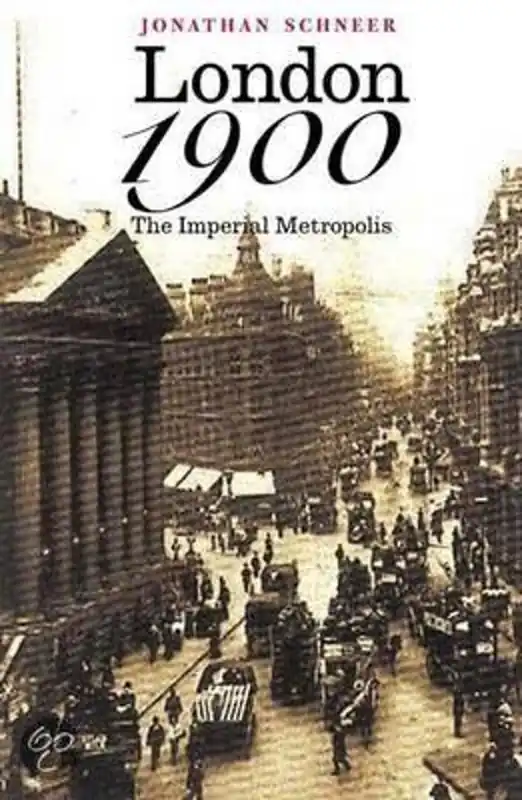 Express Levering London, 1900. The Imperial Metropolis. - Jonathan Schneer