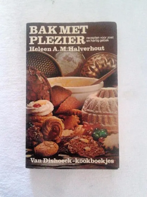 Bak met plezier - Heleen A.M. Halverhout Weekendaanbieding