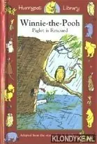 Nieuw Winnie the Pooh. Piglet is rescued - A.A. Milne; E.H. Shepard