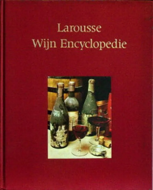 Larousse wijn encyclopedie - Gérard Debuigne Shop Nu