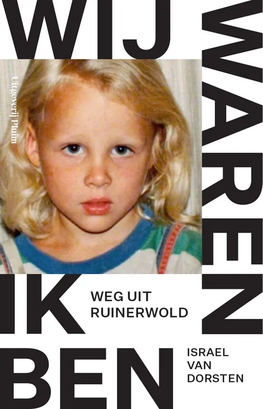 Wij waren ik ben - Israel Van Dorsten Weekendaanbieding
