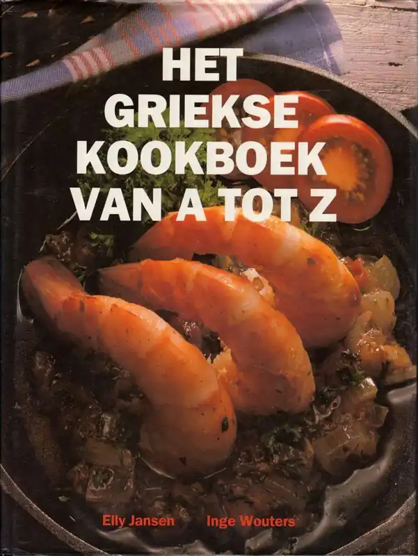 Griekse kookboek van a tot z - Jansen Op = Op