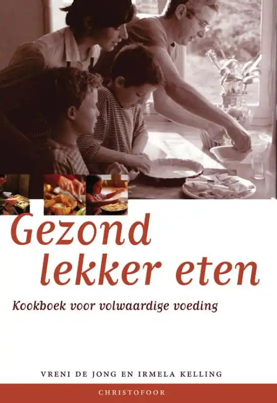 Gezond lekker eten - V. de Jong Hoge Kwaliteit