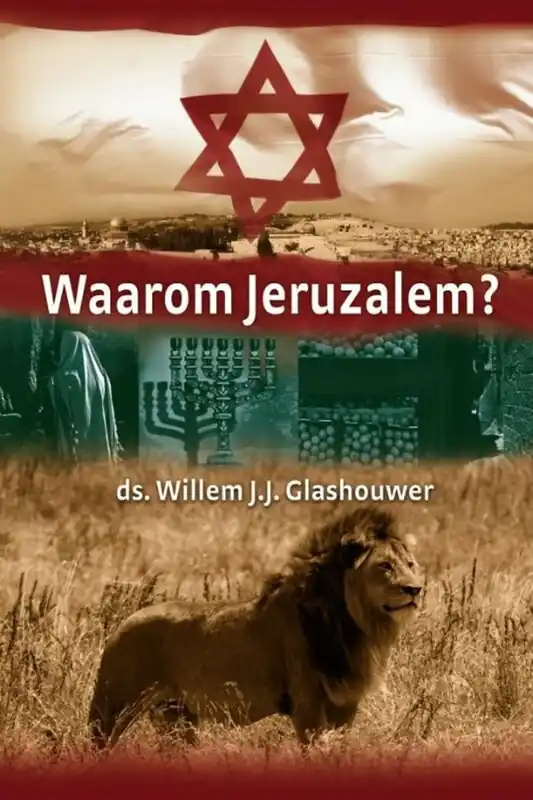 Waarom Jeruzalem? - Willem J.J. Glashouwer Actieprijs