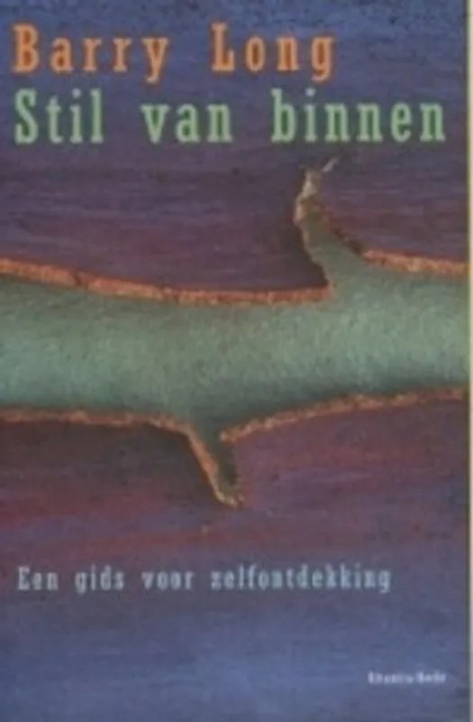 Meest Verkocht STIL VAN BINNEN - Barry Long