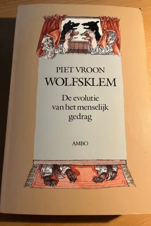 Wolfsklem: De evolutie van het menselijk gedrag. - Piet Vroon Hete Deal