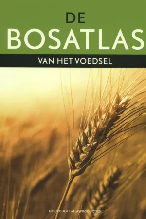De Bosatlas van het voedsel - Noordhoff Uitgevers B.V. Veilige Betaling