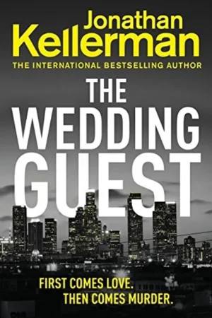 The Wedding Guest An Alex Delaware Novel - Jonathan Kellerman Bestseller