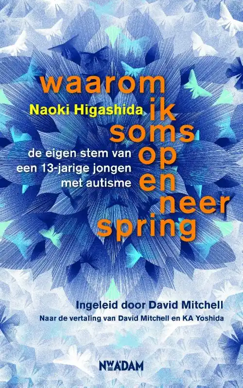 Korting Waarom ik soms op en neer spring - Naoki Higashida; K.A. Yoshida