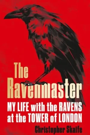 The Ravenmaster My Life with the Ravens at the Tower of London - Christopher Skaife Tijdelijk Beschikbaar