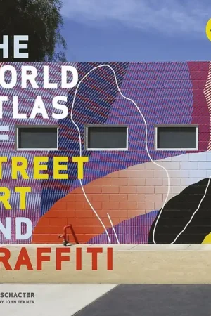World Atlas of Street Art and Graffiti - Rafael Schacter Rechtstreeks Van De Fabrikant