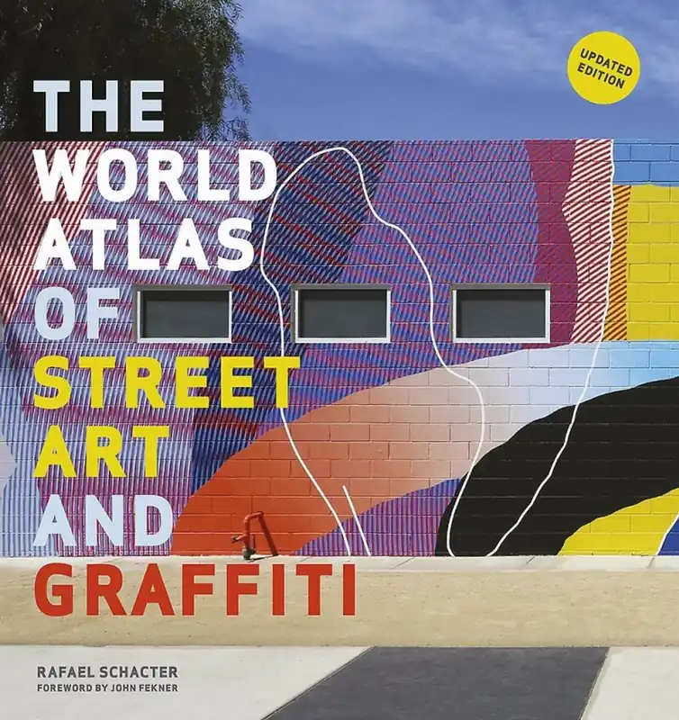 World Atlas of Street Art and Graffiti - Rafael Schacter Rechtstreeks Van De Fabrikant