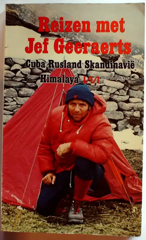REIZEN MET JEF GEERAERTS. CUBA RUSLAND SKANDINAVIE HIMALAYA. - Jef Geeraerts Flitsaanbieding