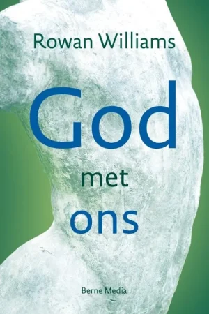 Laatste Kans God met ons - Rowan Williams