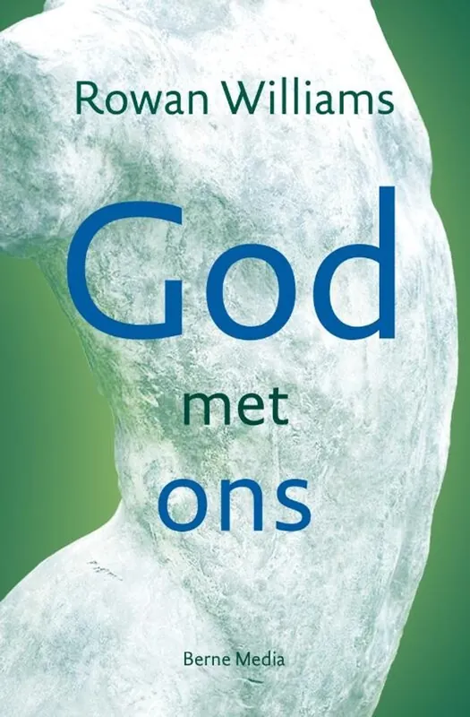 Laatste Kans God met ons - Rowan Williams