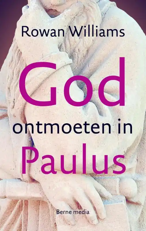 Populair God ontmoeten in Paulus - Rowan Williams