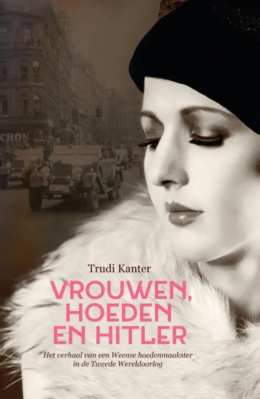 Vrouwen, hoeden en Hitler - Trudi Kanter Seizoensaanbieding