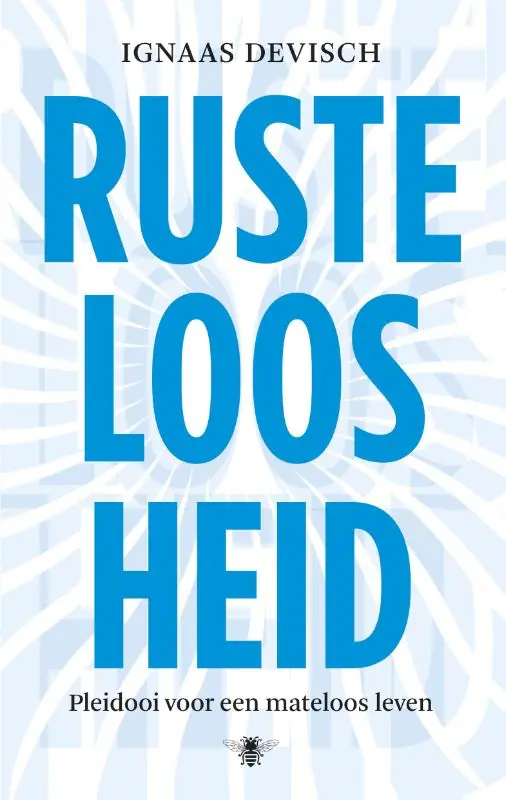 Rusteloosheid - Ignaas Devisch Weekendaanbieding