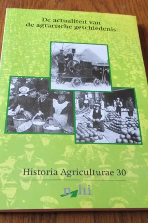 De actualiteit van de agrarische geschiedenis - Diverse auteurs Koop Online