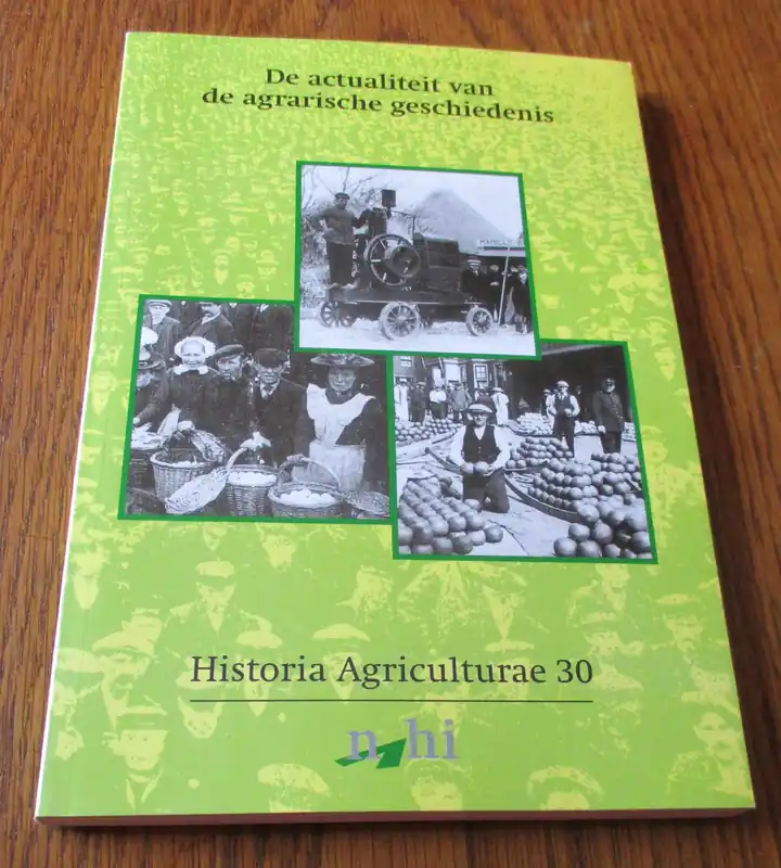 De actualiteit van de agrarische geschiedenis - Diverse auteurs Koop Online