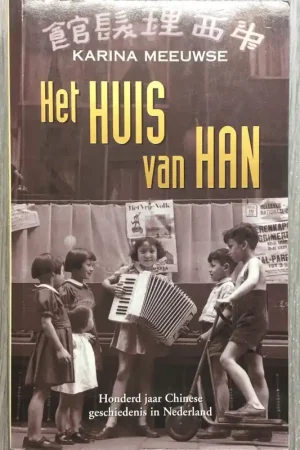 Weekendaanbieding Het huis van Han - K. Meeuwse