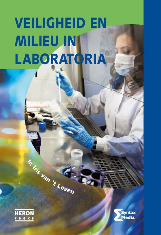 Favoriet Veiligheid en milieu in laboratoria - Iris van 't Leven