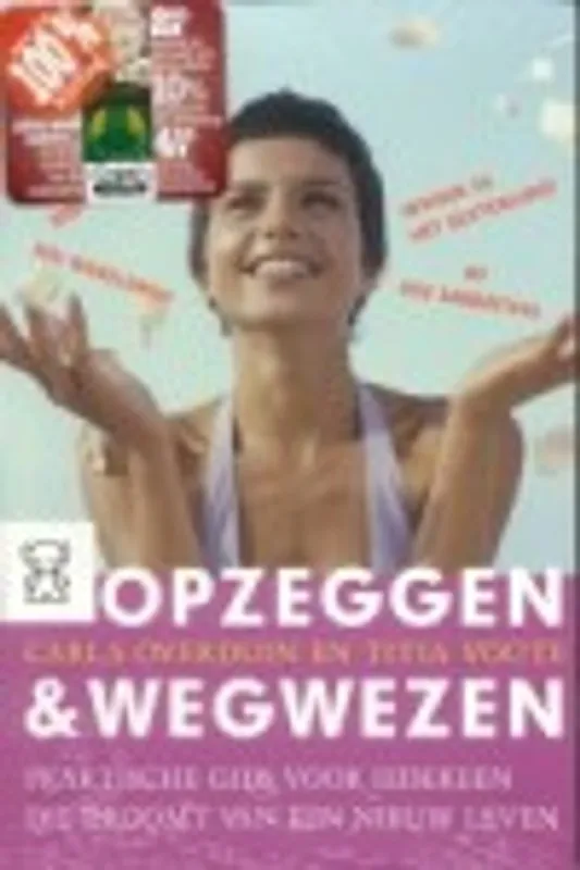 Opzeggen en wegwezen - C. Overduin; T. Voute Populair