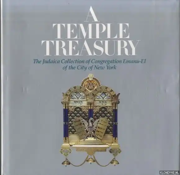 A Temple Treasury: Judaica Collection of Congregation Emanu-El of the City of New York - Grossman, Cissy Nieuw