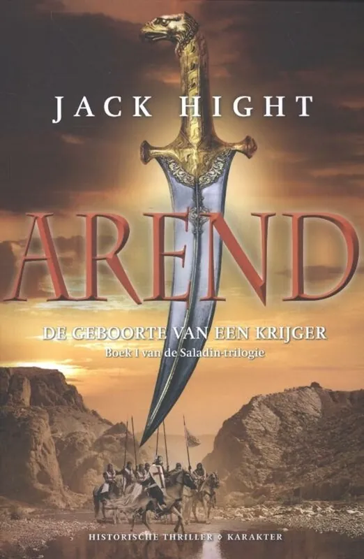 Arend - Saladin trilogie - Deel 1 - Jack Hight Hete Deal