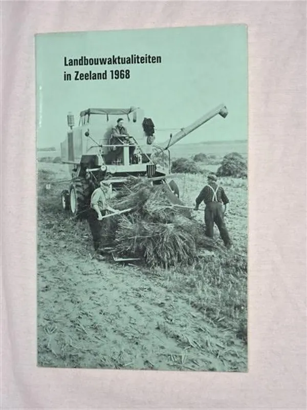 Betrouwbaar Landbouwaktualiteiten in Zeeland 1968 - Divers
