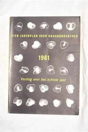 Tien-jarenplan voor graanonderzoek. Verslag over het 8ste jaar, 1961. - Onbekend Seizoensaanbieding