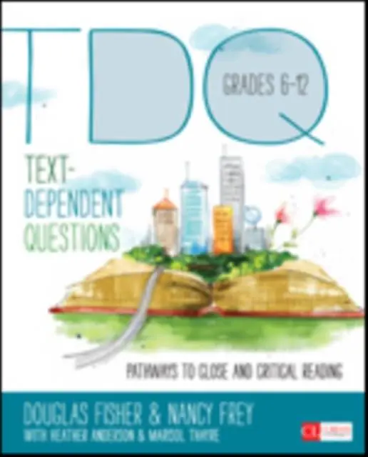 Koop Online Text-Dependent Questions, Grades 6-12: Pathways to Close and Critical Reading / 1st Edition