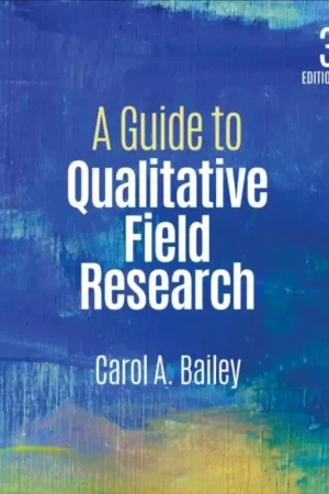 A Guide to Qualitative Field Research / 3rd Edition Favoriet