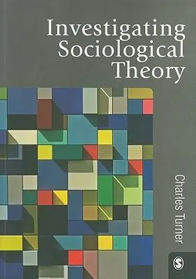 Laatste Versie Investigating Sociological Theory / 1st Edition