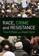 Race, Crime and Resistance / 1st Edition Exclusieve Aanbieding